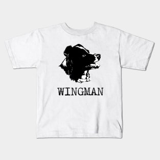 my Wingman Kids T-Shirt